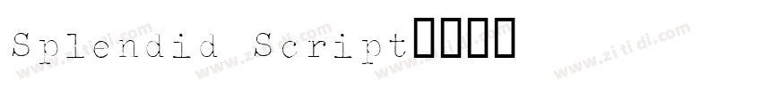Splendid Script字体转换